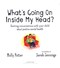 What's going on inside my head? by Molly Potter