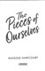 The pieces of ourselves by Maggie Harcourt