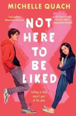 Not Here To Be Liked P/B by Michelle Quach