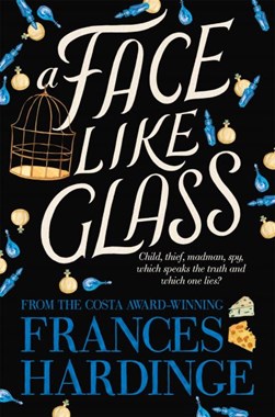 A Face Like Glass N/E P/B by Frances Hardinge