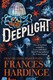 Deeplight P/B by Frances Hardinge