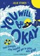 You Will Be Okay P/B by Julie A. Stokes