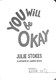 You Will Be Okay P/B by Julie A. Stokes