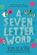 A seven letter word by Kim Slater