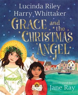 Grace And The Christmas Angel H/B by Lucinda Riley