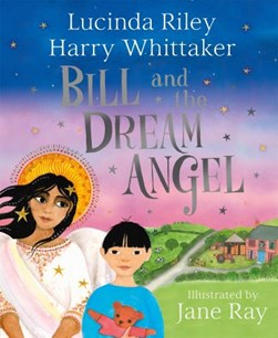 Bill And The Dream Angel H/B by Lucinda Riley