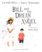 Bill And The Dream Angel H/B by Lucinda Riley
