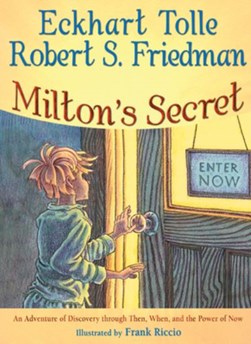 Milton's secret by Eckhart Tolle