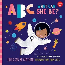 ABC what can she be? by Jessie Ford