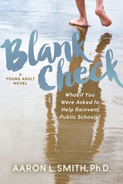 Blank Check, A Novel by Aaron Smith