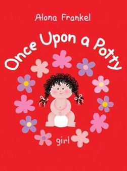 Once upon a potty - girl by Alona Frankel