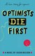 Optimists Die First P/B by Susin Nielsen-Fernlund