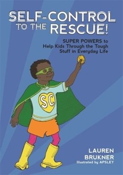 Self-control to the rescue! by Lauren Brukner