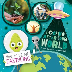 Looking after your world by Kirsty Holmes