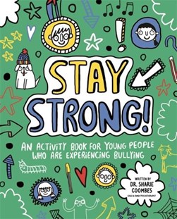 Stay Strong! Mindful Kids by Dr. Sharie Coombes
