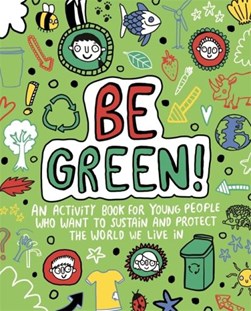 Be Green! Mindful Kids Global Citizen by Mandy Archer