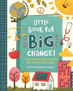 Little book for big changes by Karen Ng