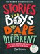 Stories For Boys Who Dare To Be Different H/B by Ben Brooks