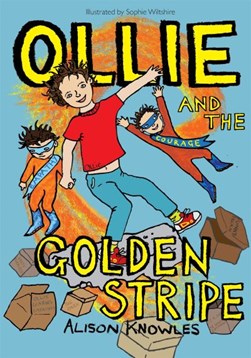 Ollie and the golden stripe by Alison Knowles