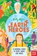 Earth heroes by Lily Dyu