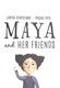 Maya and her friends by Larysa Denysenko
