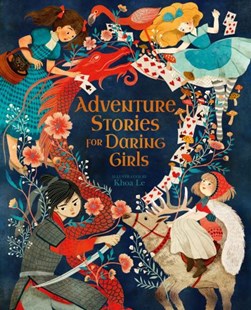 Adventure Stories For Daring Girls (FS) by Samantha Newman
