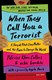 When they call you a terrorist by Patrisse Cullors