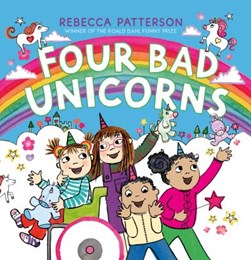 Four bad unicorns by Rebecca Patterson