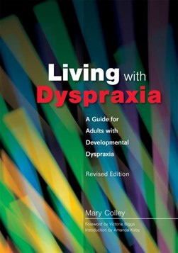 Living with dyspraxia by Mary Colley