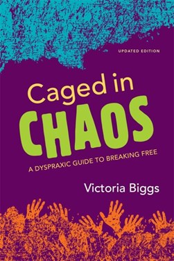 Caged in chaos by Victoria Biggs