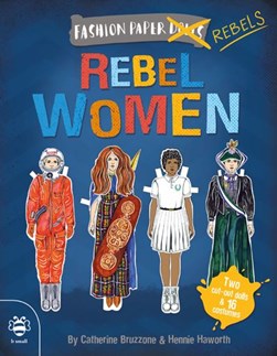 Rebel Women by Catherine Bruzzone