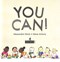 You can! by Alexandra Strick