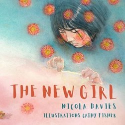 The new girl by Nicola Davies
