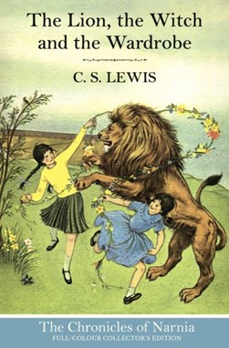 The lion, the witch and the wardrobe by C. S. Lewis