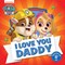 I love you daddy by Nickelodeon