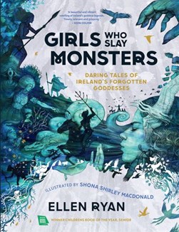 Girls who slay monsters by Ellen Ryan