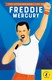 The extraordinary life of Freddie Mercury by Michael Lee Richardson
