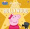 Peppa Pig Peppa Goes To Hollywood P/B by Rebecca Gerlings