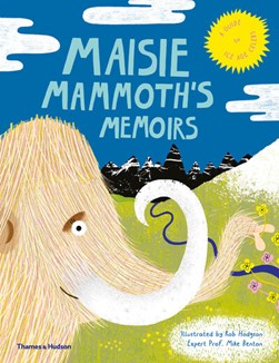 Maisie Mammoth's memoirs by Rachel Elliot