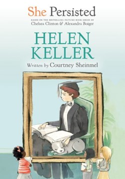 Helen Keller by Courtney Sheinmel