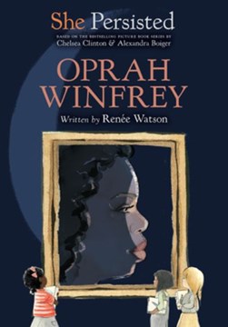 Oprah Winfrey by Renée Watson