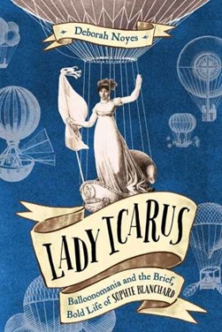 Lady Icarus by Deborah Noyes