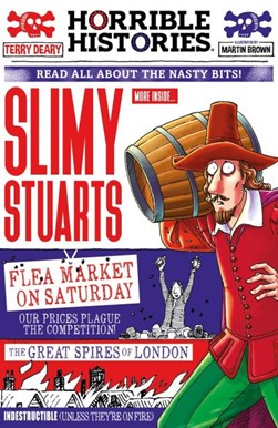 Slimy Stuarts by Terry Deary