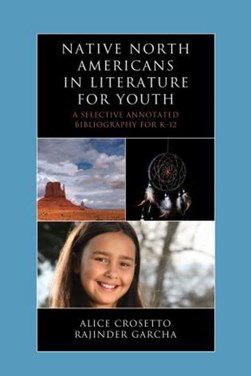 Native North Americans in literature for youth by Alice Crosetto