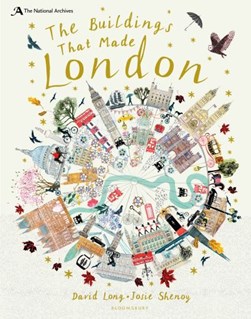 The buildings that made London by David Long