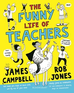 The funny life of teachers by James Campbell