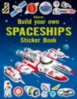 Build Your Own Spaceships Sticker Book by Simon Tudhope