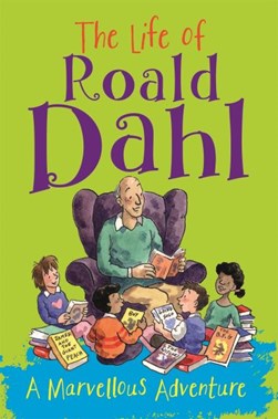 The life of Roald Dahl by Emma Fischel