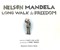 Long Walk To Freedom P/B by Nelson Mandela