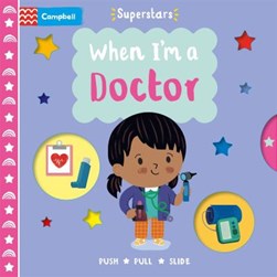 When I'm a doctor by Stephanie Hinton